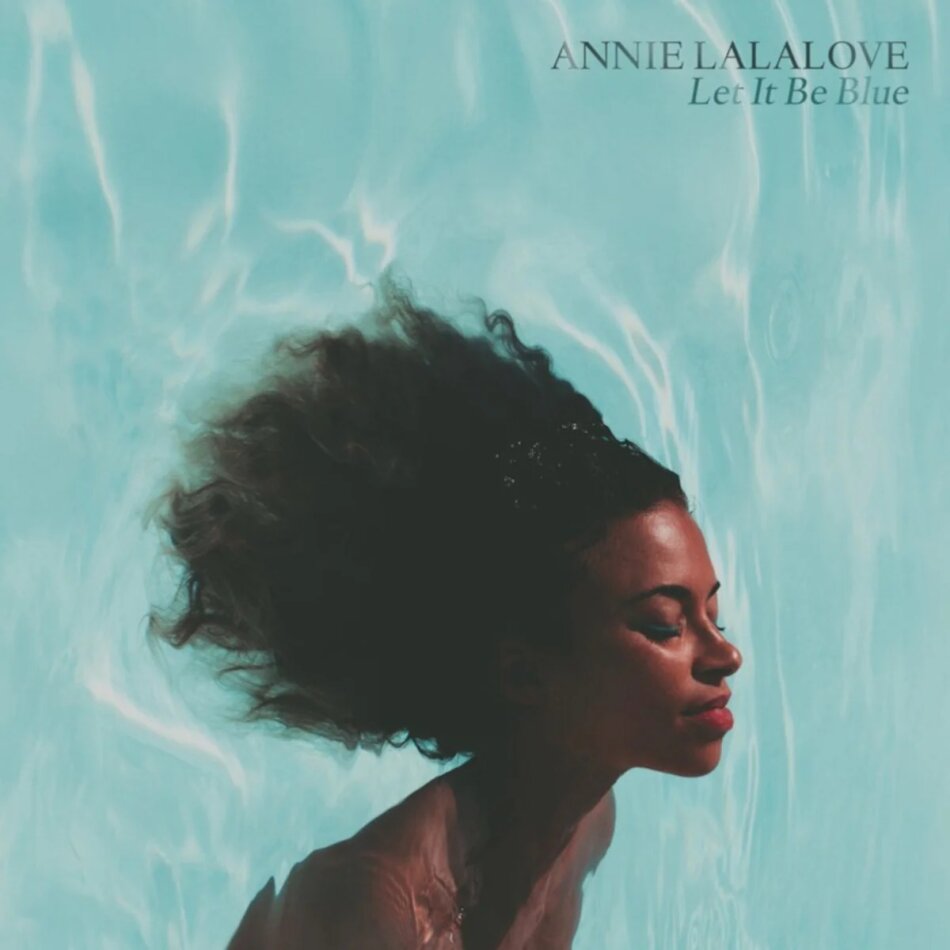 Annie Lalalove - Let It Blue