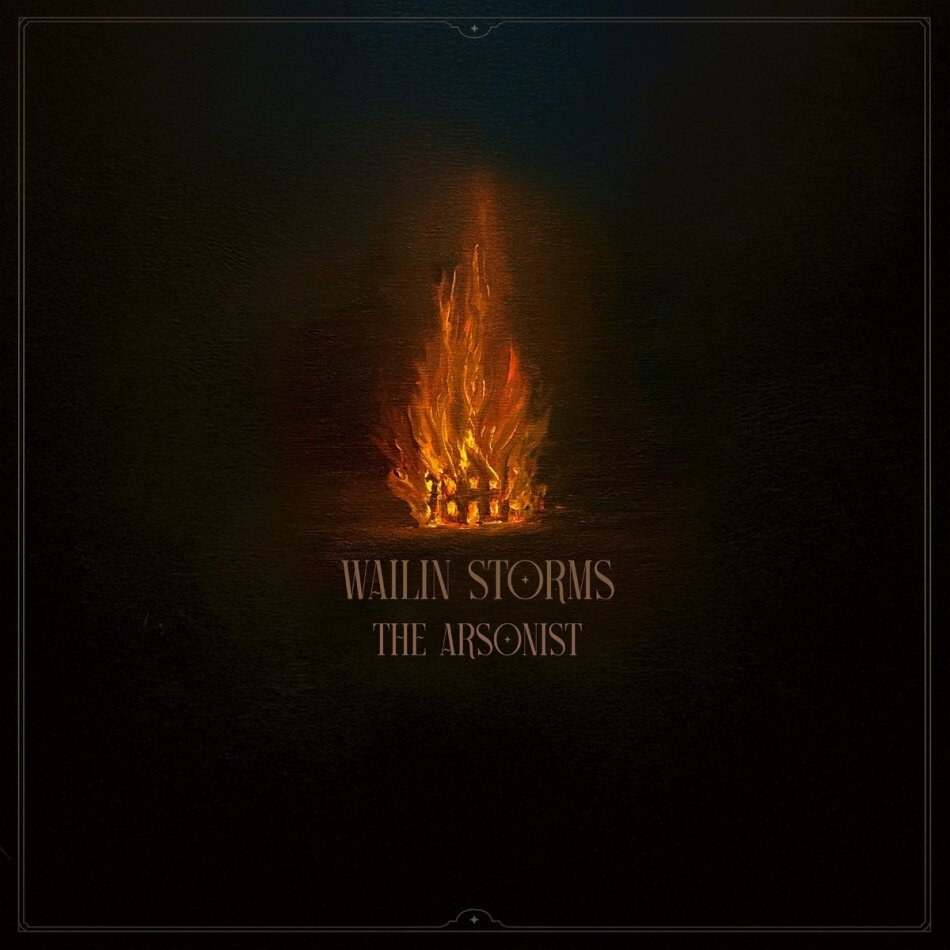 Wailin' Storms - The Arsonist LP