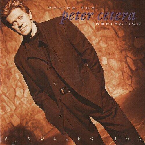 Peter Cetera - You're The Inspiration - A Collection 2026 Reissue, Friday Rights MGMT, Edizione Anniversario, Transparent Red Vinyl, LP