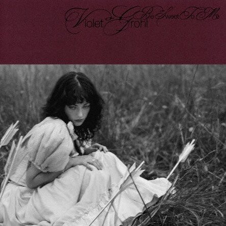 Violet Grohl - Be Sweet To Me Japan Edition, Bonustrack