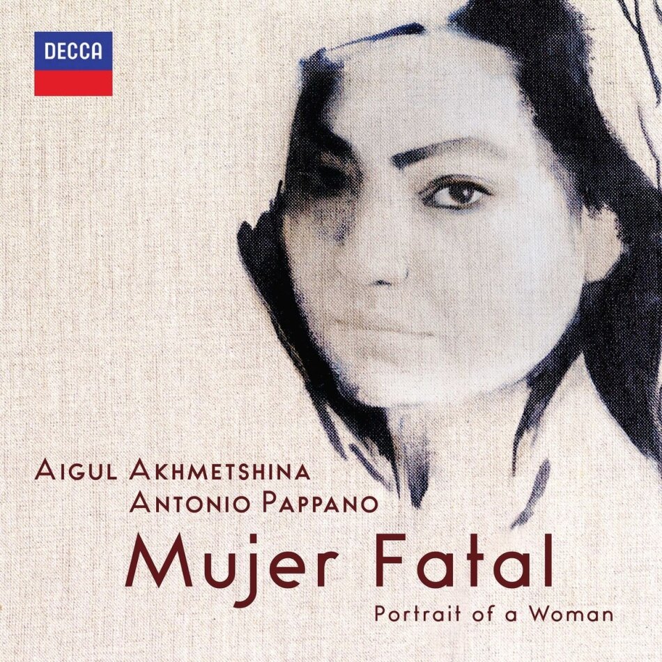 Aigul Akhmetshina & Antonio Pappano - Mujer Fatal - Portrait Of A Woman