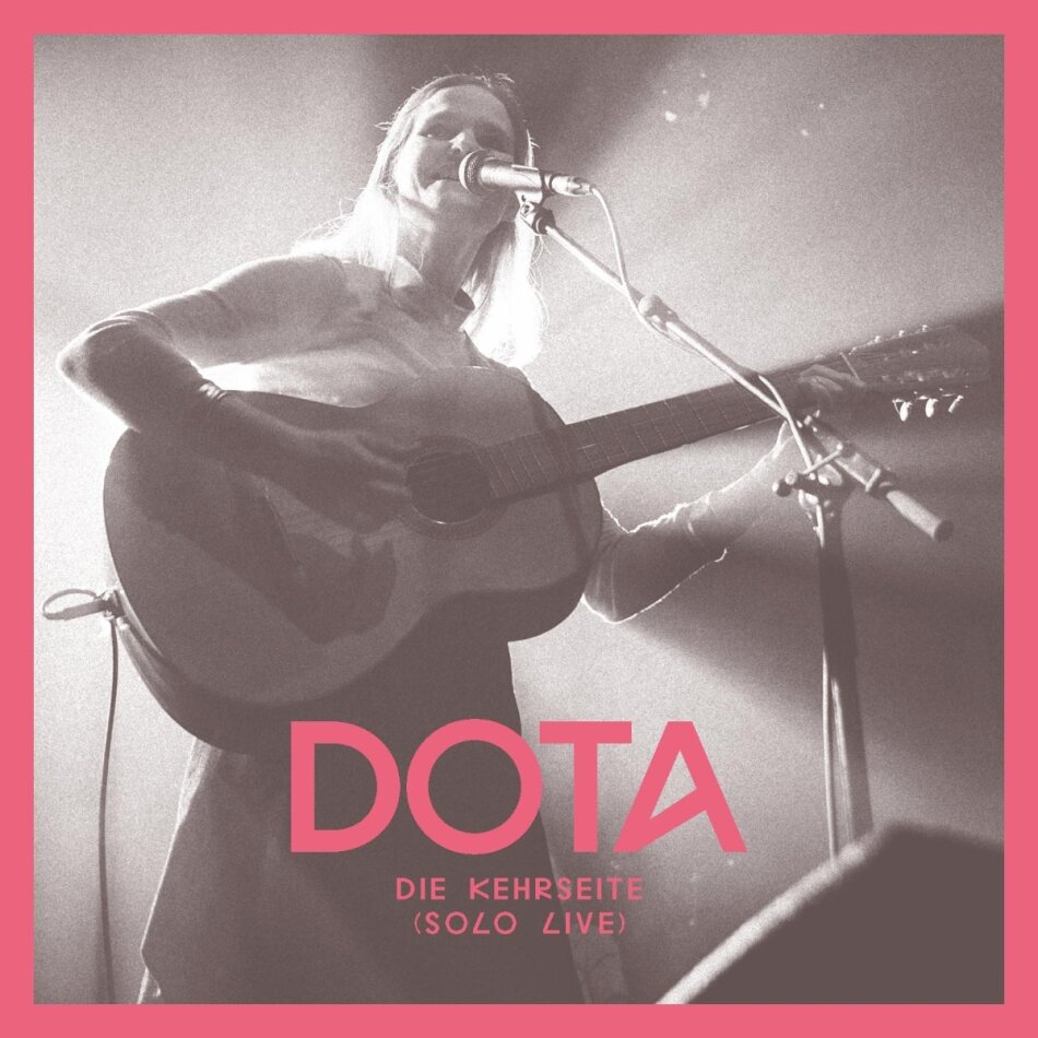 Dota - Die Kehrseite (Solo Live)