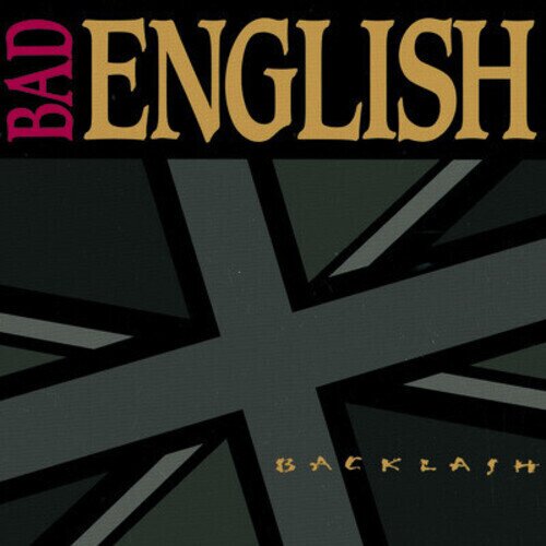 Bad English - Backlash CD-R, Manufactured On Demand