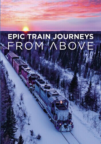 Epic Train Journeys from Above - TV Series 2 DVDs
