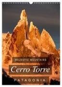 Majestic Mountains of Patagonia - Cerro Torre / UK-Version (Wall Calendar 2027 DIN A3 portrait), CALVENDO 12 Month Wall Calendar