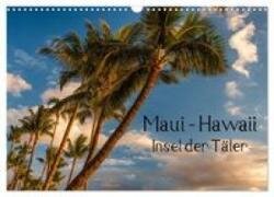 Maui Hawaii - Insel der Täler (Wandkalender 2027 DIN A3 quer), CALVENDO Monatskalender