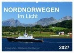 Nordnorwegen im Licht (Wandkalender 2027 DIN A2 quer) - CALVENDO Monatskalender