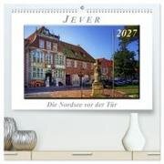 Jever - die Nordsee vor der Tür (hochwertiger Premium Wandkalender 2027 DIN A2 quer), Kunstdruck in Hochglanz