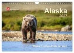 Alaska 2027 Wildes Land am Ende der Welt (Wandkalender 2027 DIN A4 quer) - CALVENDO Monatskalender