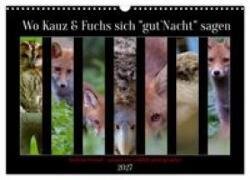 Wo Kauz & Fuchs sich "gut`Nacht" sagen (Wandkalender 2027 DIN A3 quer) - CALVENDO Monatskalender